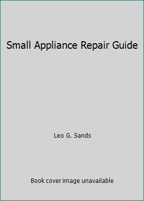 Small Appliance Repair Guide Paperback A587